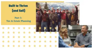 Built to Thrive: Strategic Tax & Estate Planning for a Successful Business Exit