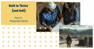 Maximize Business Value Before Selling: Reliable Financials That Build Buyer Confidence | Built to Thrive